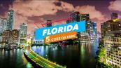 5 Cose da fare in: Florida
