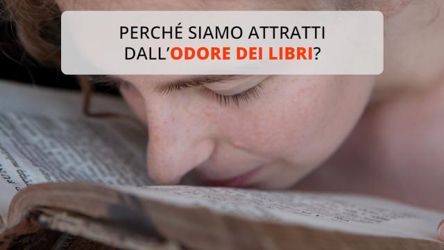 Perché siamo attratti dall’odore dei libri?