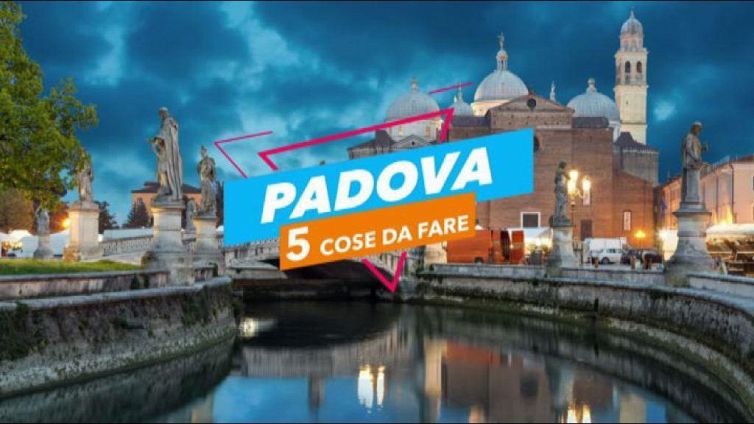 5 cose da fare a: Padova