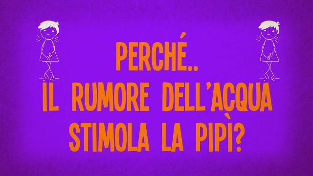 Perché il rumore dell’acqua stimola la pipì?