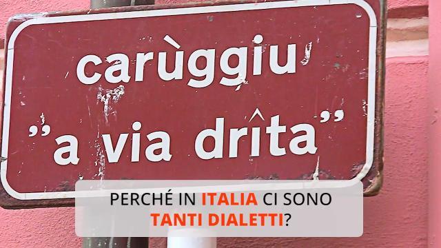 Perché in Italia ci sono tanti dialetti?