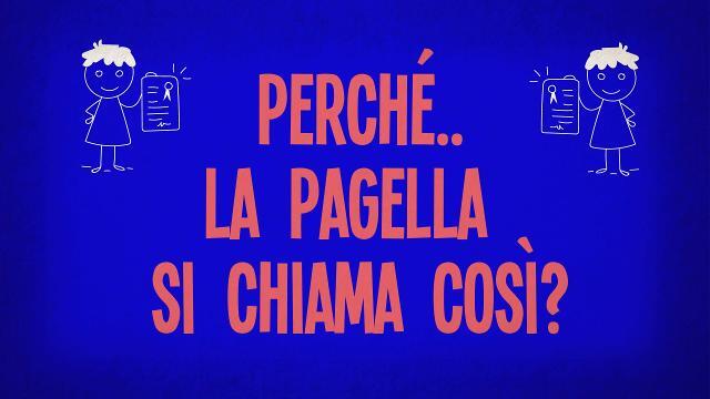 Perché la pagella si chiama così?