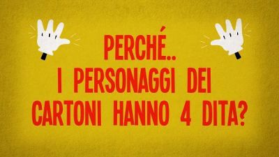 Perché i personaggi dei cartoni animati hanno 4 dita?
