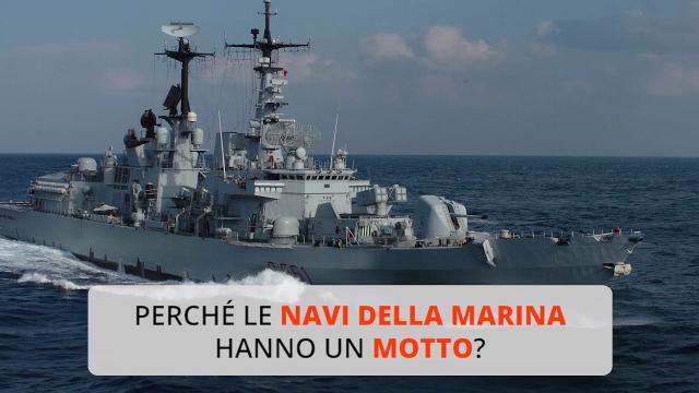 Perché le navi della Marina hanno un motto?
