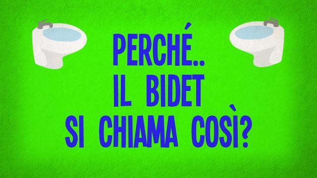 Perché il bidet si chiama così?