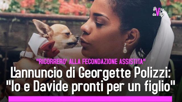 L'annuncio di Georgette Polizzi: "Io e Davide pronti per un figlio"