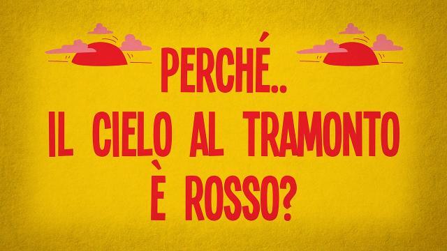 Perché il cielo al tramonto è rosso?