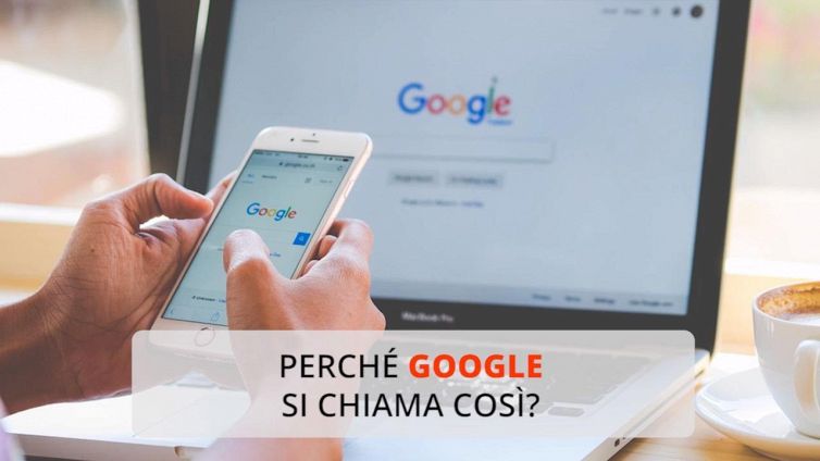 Perché Google si chiama così?