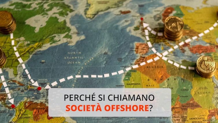 Perché si chiamano società offshore?
