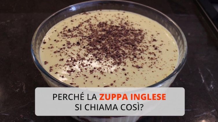 Perché la Zuppa Inglese si chiama così?