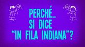 Perché si dice “in fila indiana”?