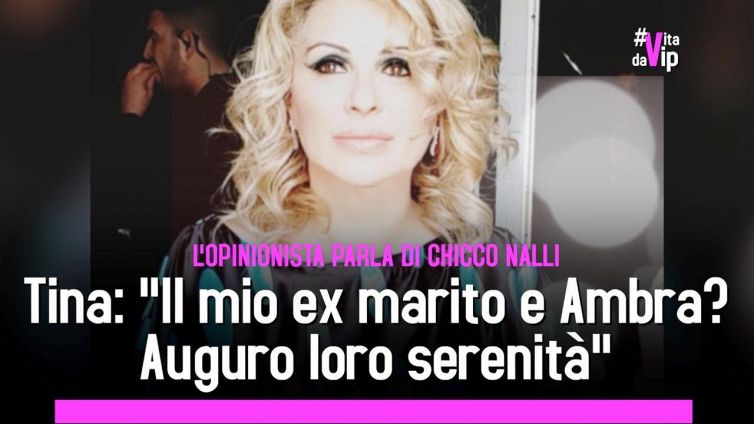 Tina: "Il mio ex marito e Ambra? Auguro loro serenità"