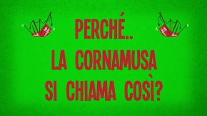Perché la cornamusa si chiama così?