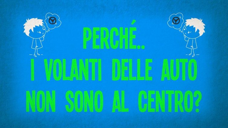 Perché i volanti delle auto non sono al centro?