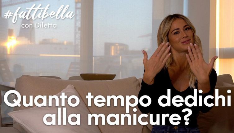 Quanto tempo dedica alla manicure Diletta Leotta?
