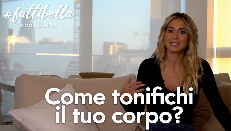 Come si tonifica Diletta Leotta?