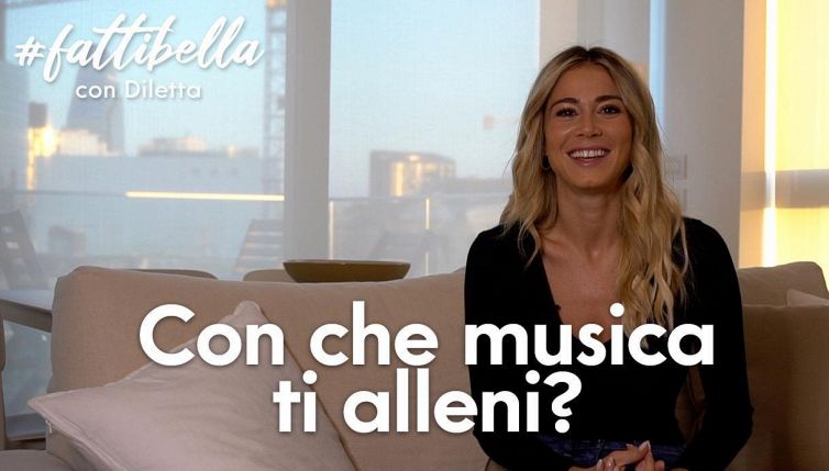 Che musica ascolta Diletta Leotta per allenarsi?