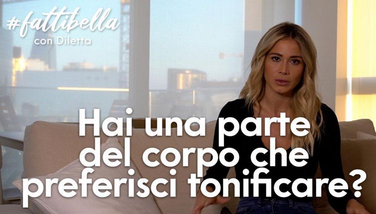 Come tonifica il suo corpo Diletta Leotta?