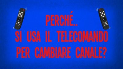 Perché si usa il telecomando per cambiare canale?