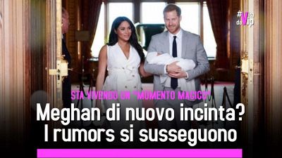 Meghan Markle di nuovo incinta? I rumors si susseguono