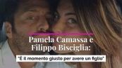 Pamela Camassa e Filippo Bisciglia: "È il momento giusto per avere un figlio"