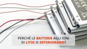 Perché le batterie agli ioni di litio si deteriorano?
