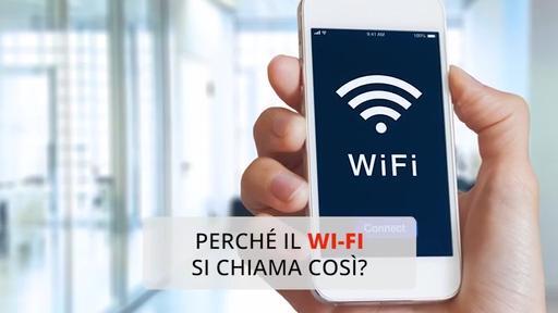 Perché il WI-FI si chiama così?