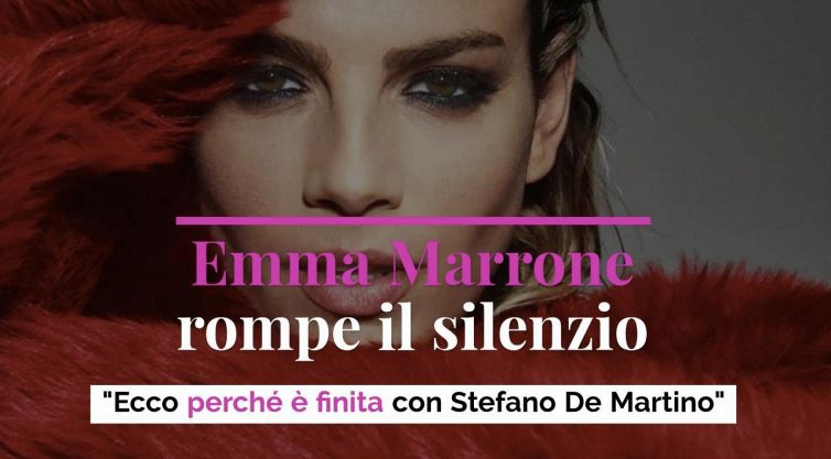 Emma Marrone rompe il silenzio sulla fine della sua storia con Stefano De Martino