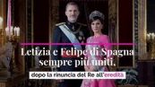 Letizia e Felipe di Spagna sempre più uniti, dopo la rinuncia del Re all’eredità