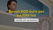Bonus 600 euro per partite Iva, novità ed esclusioni