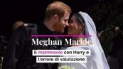 Meghan Markle, il matrimonio con Harry e l'errore di valutazione