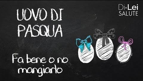 Fa bene o no mangiare l'uovo di Pasqua?