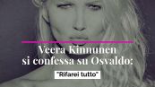 Veera Kinnunen si confessa su Osvaldo: "Rifarei tutto"