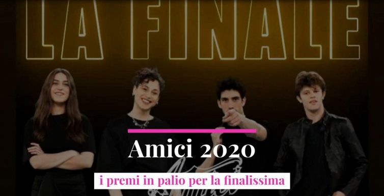 Amici 2020, i premi in palio per la finalissima