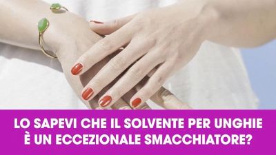 Lo sapevi che il solvente per unghie è un ottimo smacchiatore?