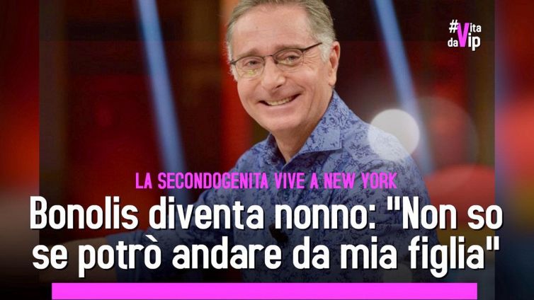 Bonolis diventa nonno: "Non so se potrò andare da mia figlia"