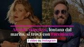 Alessia Marcuzzi lontana dal marito, si trova con Facchinetti: i video su Instagram