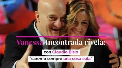 Vanessa Incontrada rivela: con Claudio “saremo sempre una cosa sola”