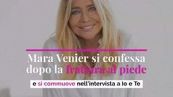 Mara Venier si confessa dopo la frattura al piede e si commuove nell’intervista a Io e Te