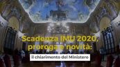 Scadenza Imu 2020, proroga e novità: il chiarimento del Ministero