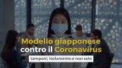 Modello giapponese contro il Coronavirus: tamponi, isolamento e non solo
