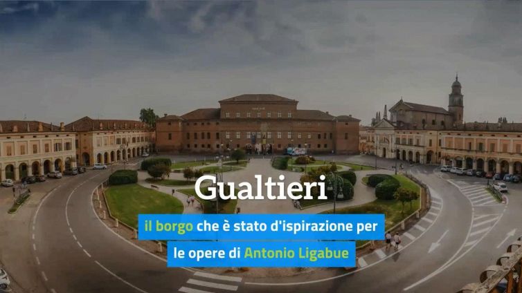 Gualtieri, il borgo che è stato d'ispirazione per le opere di Antonio Ligabue