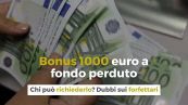 Bonus 1000 euro a fondo perduto: Chi può richiederlo? Dubbi sui forfettari
