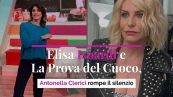 Elisa Isoardi e La Prova del Cuoco, Antonella Clerici rompe il silenzio