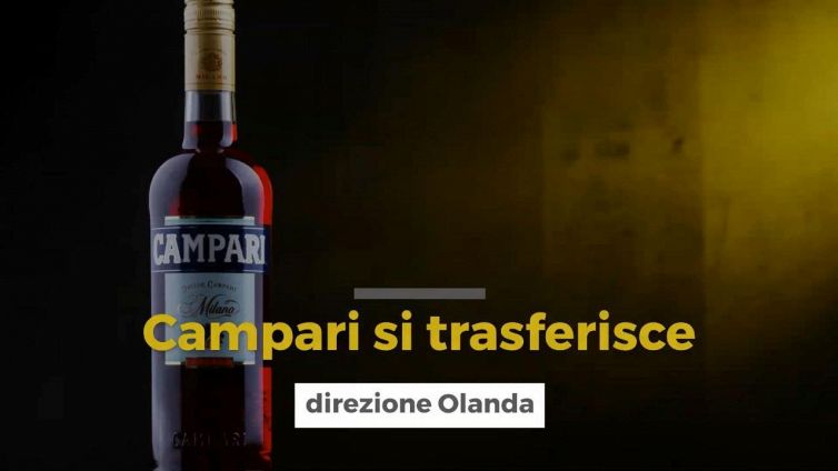 Campari si trasferisce, direzione Olanda