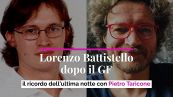 Lorenzo Battistello dopo il GF: il ricordo dell’ultima notte con Pietro Taricone