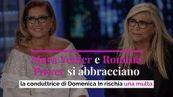 Mara Venier e Romina Power si abbracciano: la conduttrice di Domenica In rischia una multa