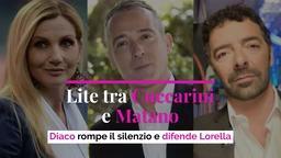 Lite tra Cuccarini e Matano, Diaco rompe il silenzio e difende Lorella