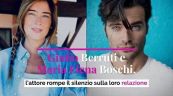 Giulio Berruti e Maria Elena Boschi, l’attore rompe il silenzio sulla loro relazione