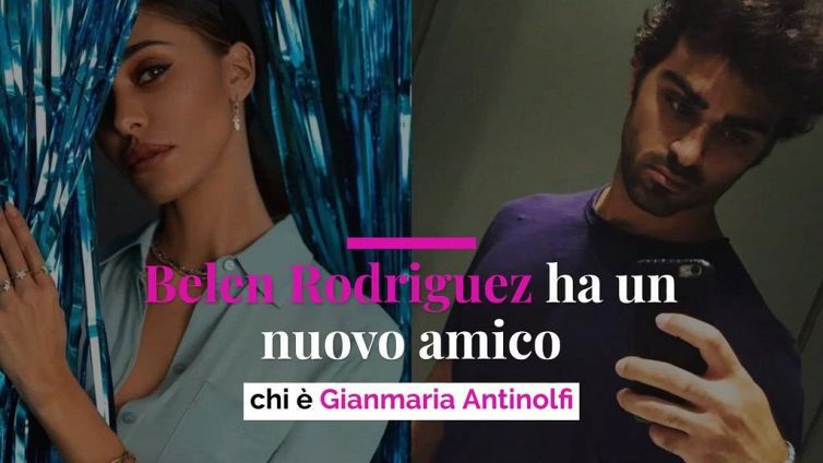 Belen Rodriguez ha un nuovo amico: chi è Gianmaria Antinolfi